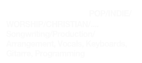 PhilJRieglermusic POP/INDIE/WORSHIP/CHRISTIAN/.... Songwriting/Production/Arrangement, Vocals, Keyboards, Gitarre, Programming